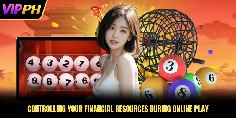 Controlling your financial resources during online play