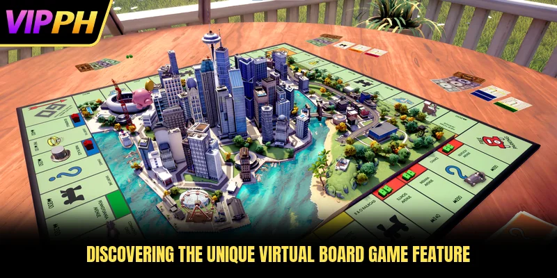 Discovering the unique virtual board game feature