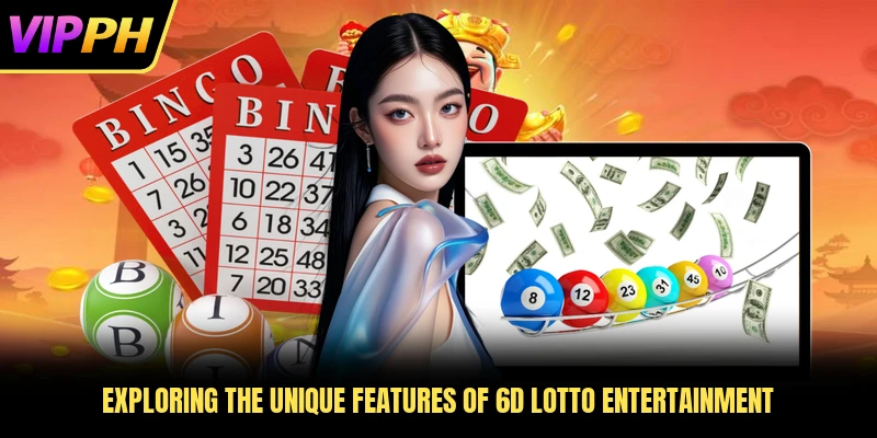 Exploring the unique features of 6D Lotto entertainment