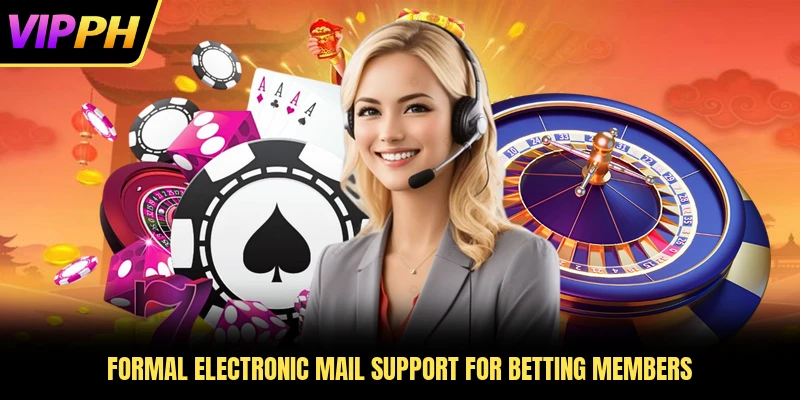 Formal electronic mail support for betting members
