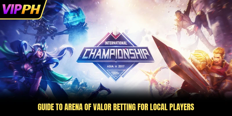 Guide to Arena of Valor betting for local players