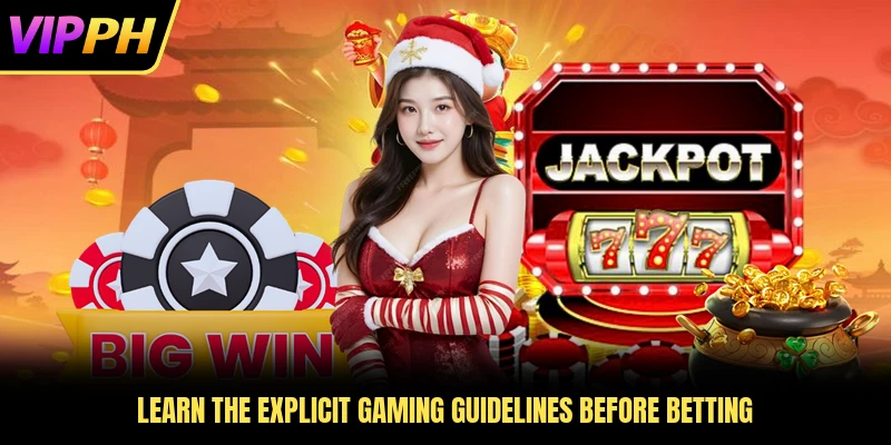 Learn the explicit gaming guidelines before betting