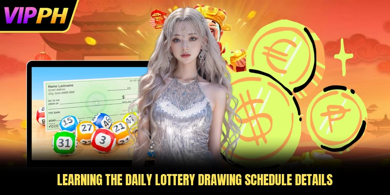 Learning the daily lottery drawing schedule details