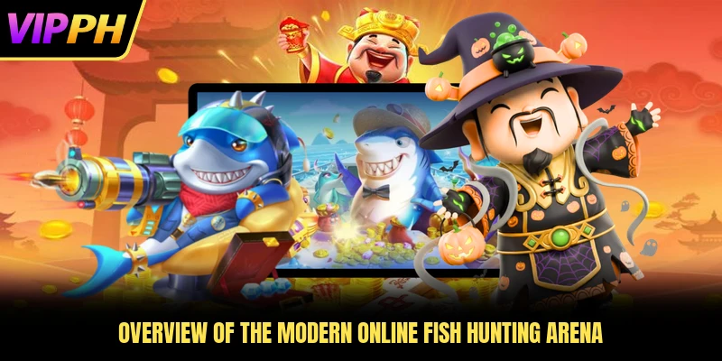 Overview of the modern online fish hunting arena