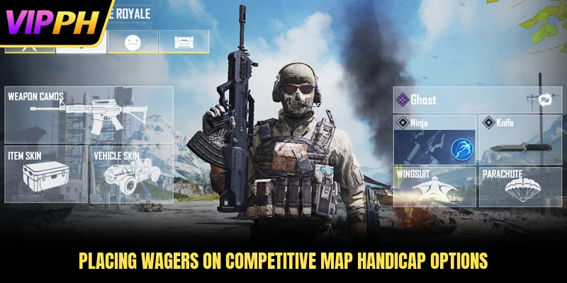 Placing wagers on competitive map handicap options