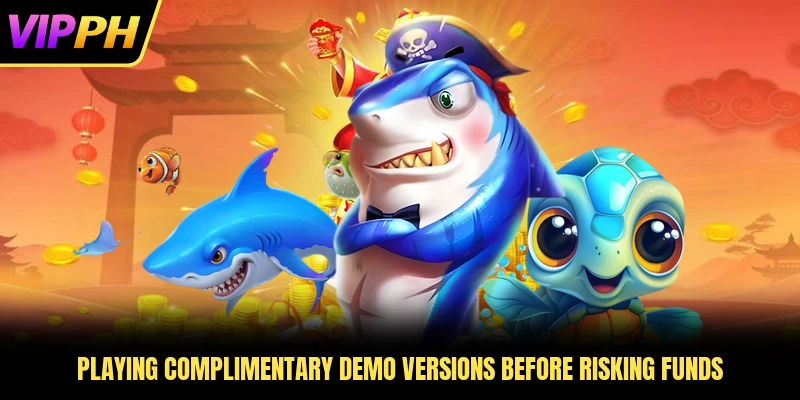 Playing complimentary demo versions before risking funds