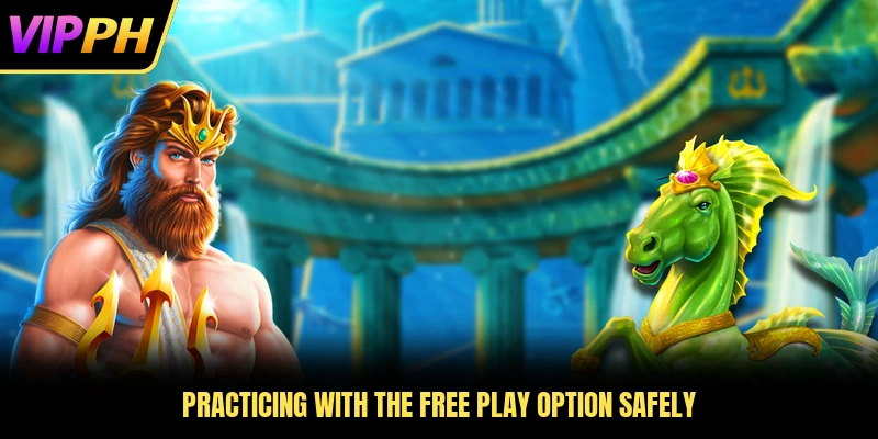 Practicing with the free play option safely