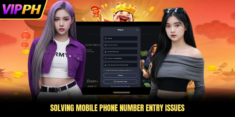 Solving mobile phone number entry issues