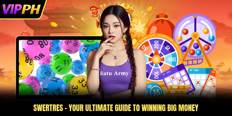 Swertres - Your Ultimate Guide To Winning Big Money