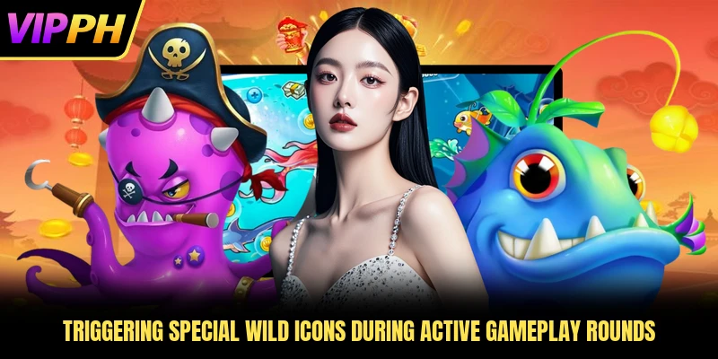 Triggering special wild icons during active gameplay rounds