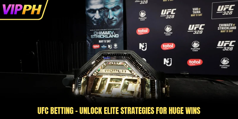 UFC Betting - Unlock Elite Strategies For Huge Wins